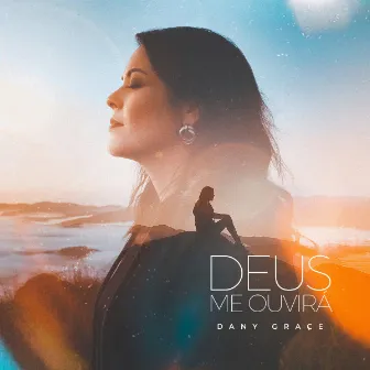 Deus Me Ouvirá by Dany Grace