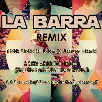 La Barra (Remix) by 3d3ks