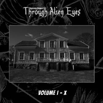 Through Alien Eyes, Vol. I - X by Karsten Hamre