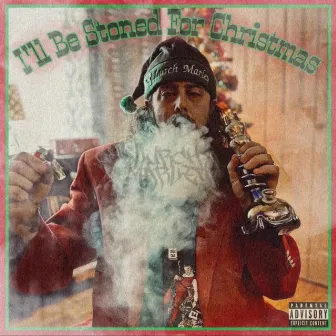 I'll Be Stoned For Christmas by Lurch Marley