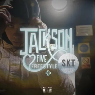 JACKSON 5 FREESTYLE + by SKT