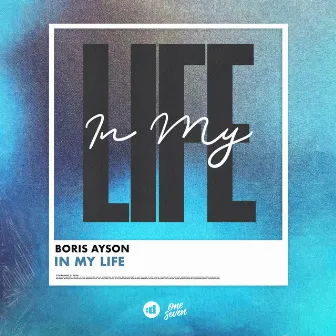 In My Life by Boris Ayson