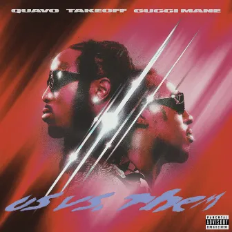 Us vs. Them (feat. Gucci Mane) by Takeoff