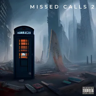 Missed Calls 2 by Mr Rebel