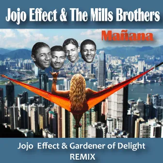 Mañana (Jojo Effect & Gardener of Delight Remix) by Gardener of Delight