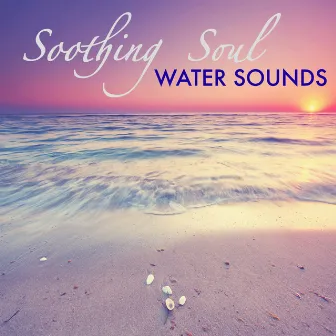 Soothing Soul - Deep Sleep All Night Long, Sleepless No More with Calming Water Sounds by All Night Long