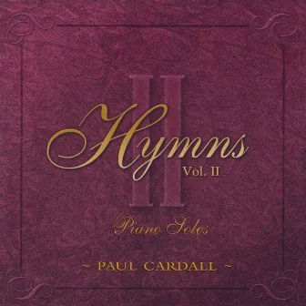 Hymns Vol. 2 by Paul Cardall