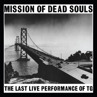 Mission Of Dead Souls by Throbbing Gristle