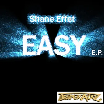 Easy by Shane Effet