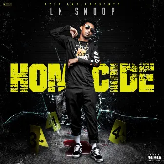 Homicide by lk snoop