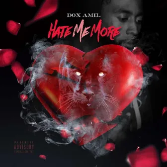 Hate Me More by Dox Amil