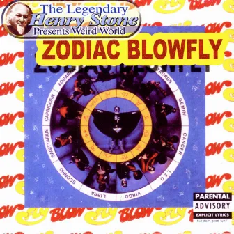 The Legendary Henry Stone Presents Weird World: Zodiac Blowfly by Blowfly