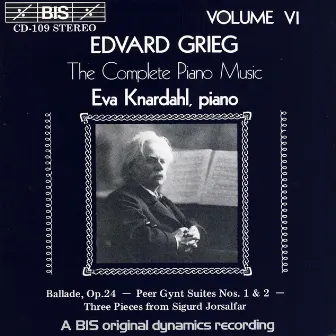 Grieg: Complete Piano Music, Vol. 6 by Eva Knardahl