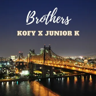 Brothers by Junior K