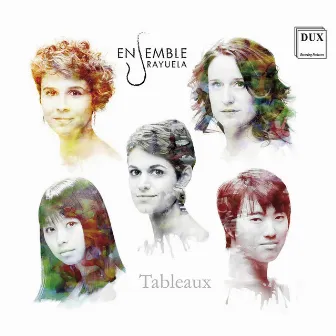 Tableaux by Ensemble Rayuela