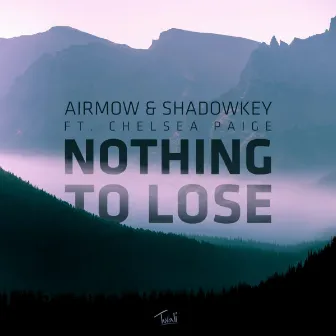 Nothing To Lose (feat. Chelsea Paige) by Shadowkey