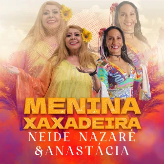 Menina Xaxadeira by Neide Nazaré