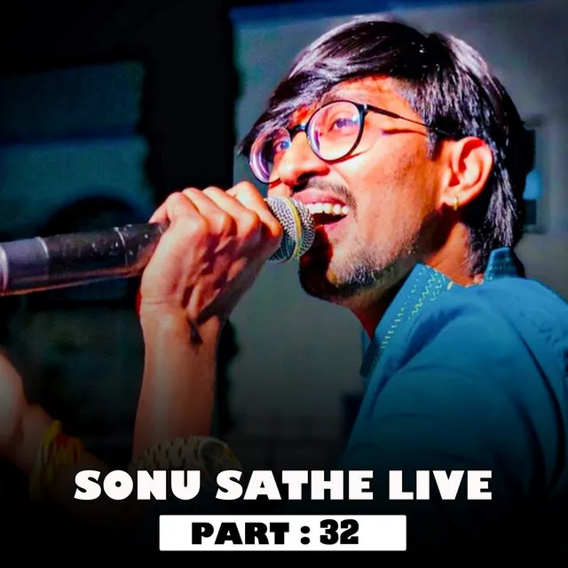 Sonu Sathe Live (Part - 32)