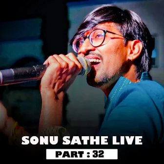 Sonu Sathe Live (Part - 32) by Sonu Sathe