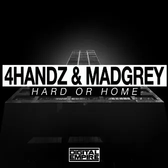 Hard Or Home by 4handz