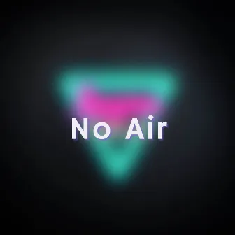 No Air by Layna Giulia