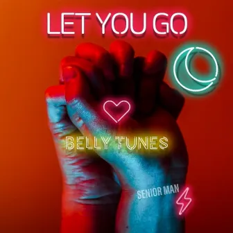 Let You Go by Belly Tunes