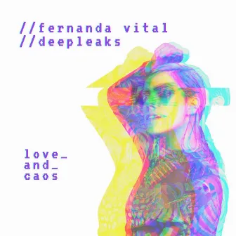 Love and Caos by Deep Leaks