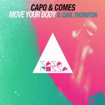 Move Your Body by Carl Thornton