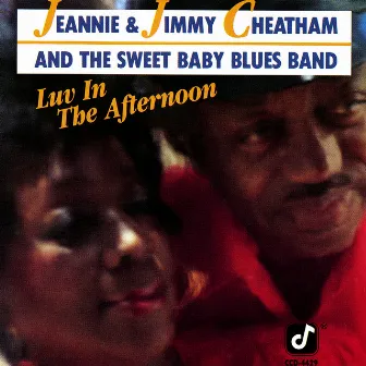 Luv In The Afternoon by Jeannie And Jimmy Cheatham