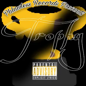 Trophy by Allure the Million Dollar Bitch