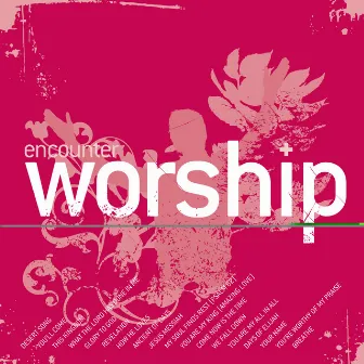 Encounter Worship, Vol. 5 by Encounter Worship