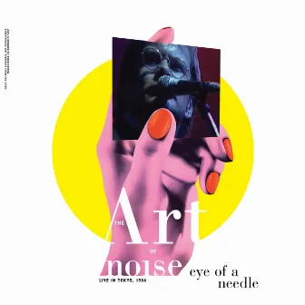 Eye of a Needle (Live in Tokyo, 1986) by The Art Of Noise