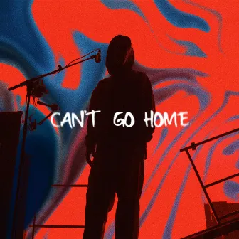 Can't Go Home by Jacob Bech