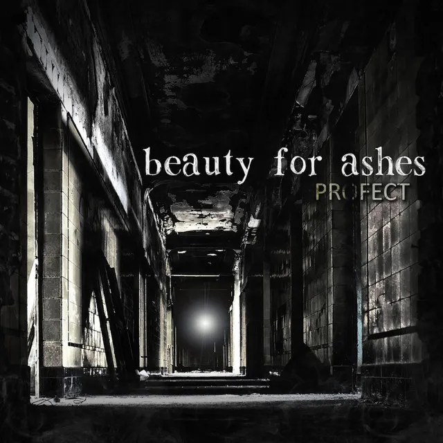 Beauty for Ashes