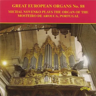 Great European Organs, Vol. 88 by Michal Novenko