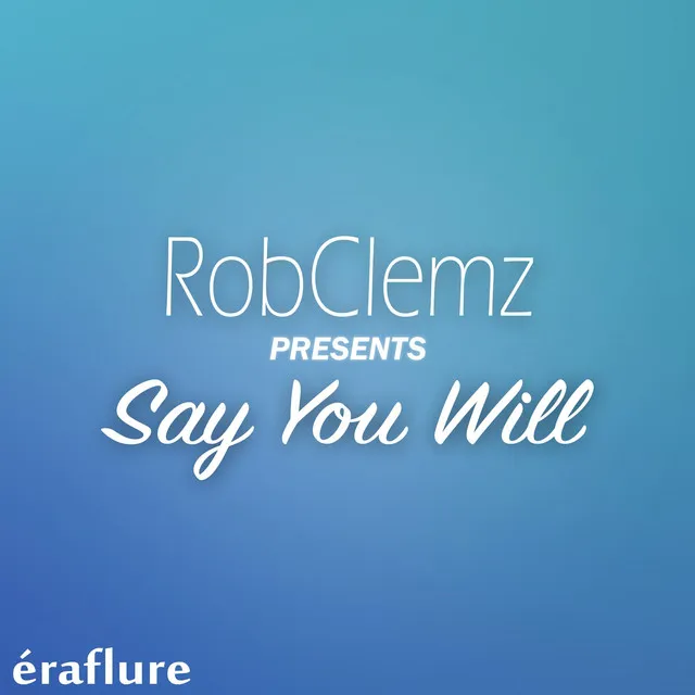 Say You Will