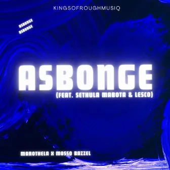 Asbonge by Marothela