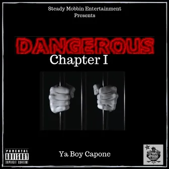 Dangerous by Ya Boy Capone