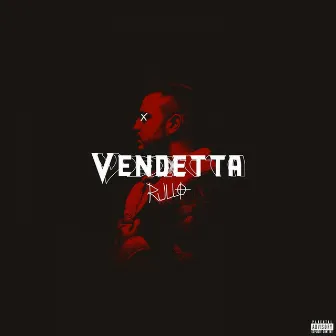 Vendetta by Rullo