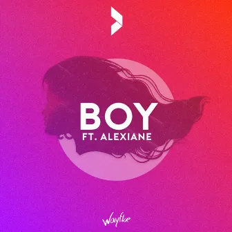 Boy (feat. Alexiane) by Wayfloe