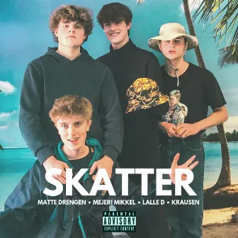 Skatter by Matte Drengen