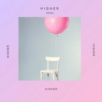 Higher by 13teen