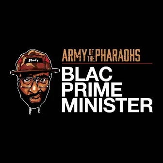 Blac Prime Minister by Army Of The Pharaohs