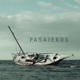 Este Puerto Es Nuestro Hogar by Pasajeros