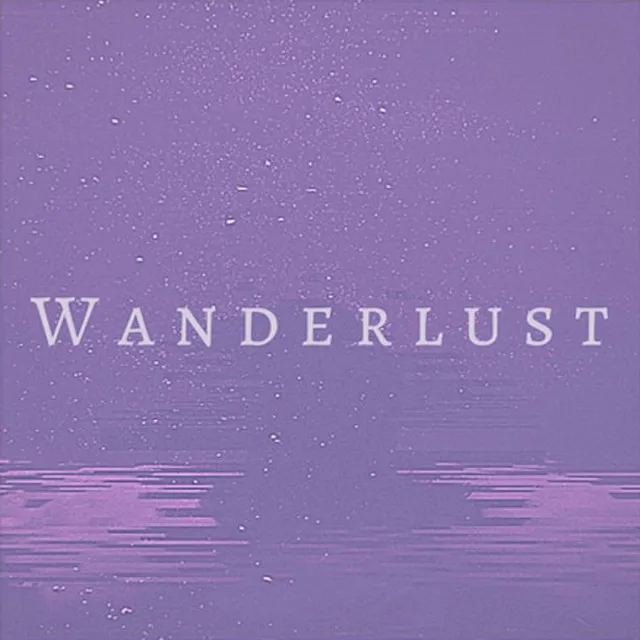 Wanderlust