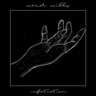 Infatuation EP by Ward Wills