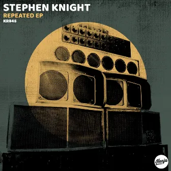 Repeated by Stephen Knight