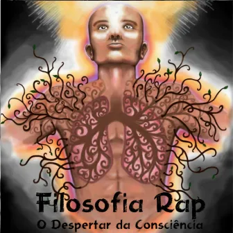 O Despertar da Consciência by Filosofia Rap