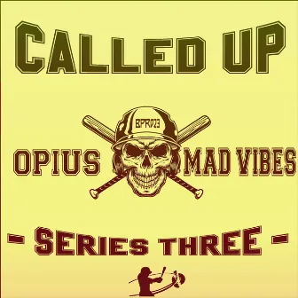 Called Up Series Three by Mad Vibes