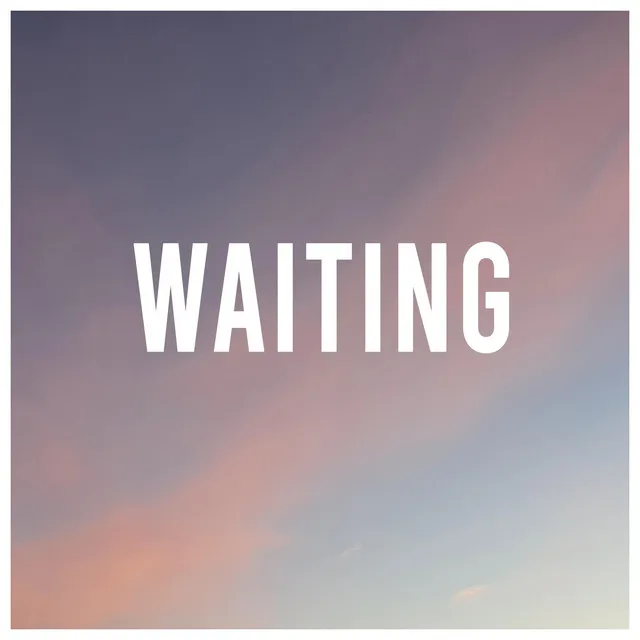 Waiting